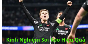Kinh Nghiệm Soi Kèo Hiệu Quả
