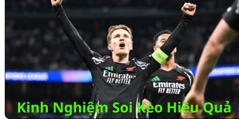 Kinh Nghiệm Soi Kèo Hiệu Quả