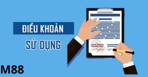 Điều khoản sử dụng M88 là gì?
