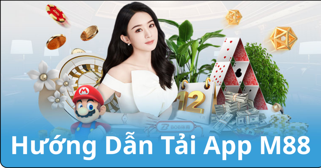 Hướng Dẫn Tải App M88 Trên Android & iOS