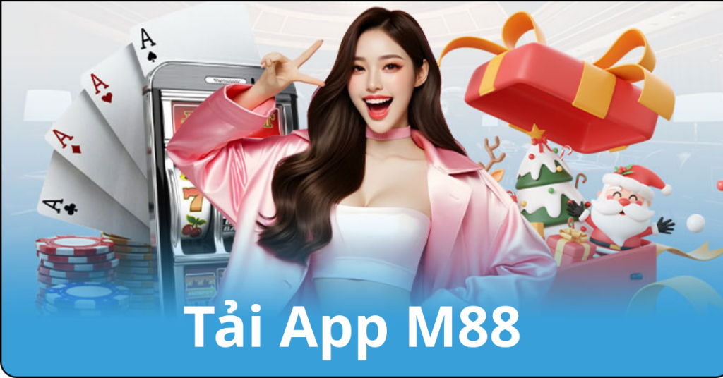 Vì Sao Nên Tải App M88?